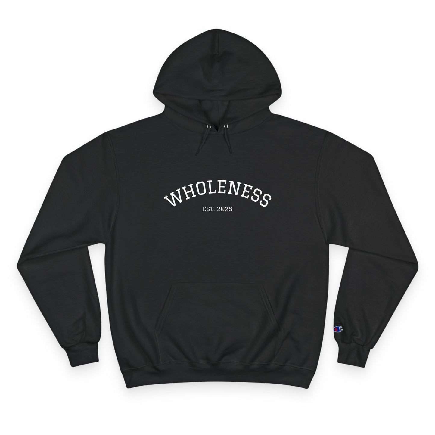 Wholeness Champion Hoodie