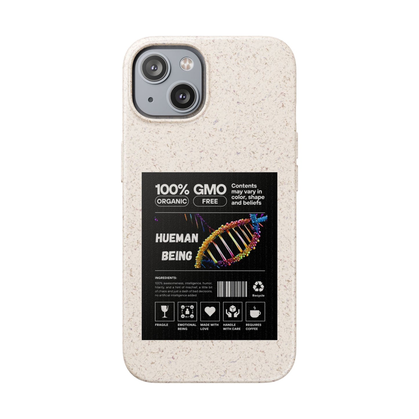 "100% GMO Free Hueman Being" Eco-Friendly Protective Cover